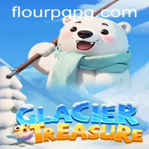 Descubra o Fascinante Mundo de GlacierTreasure em FlourPG.com